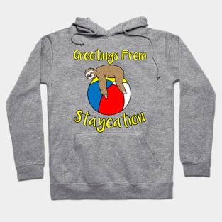 Greetings From Staycation Hoodie